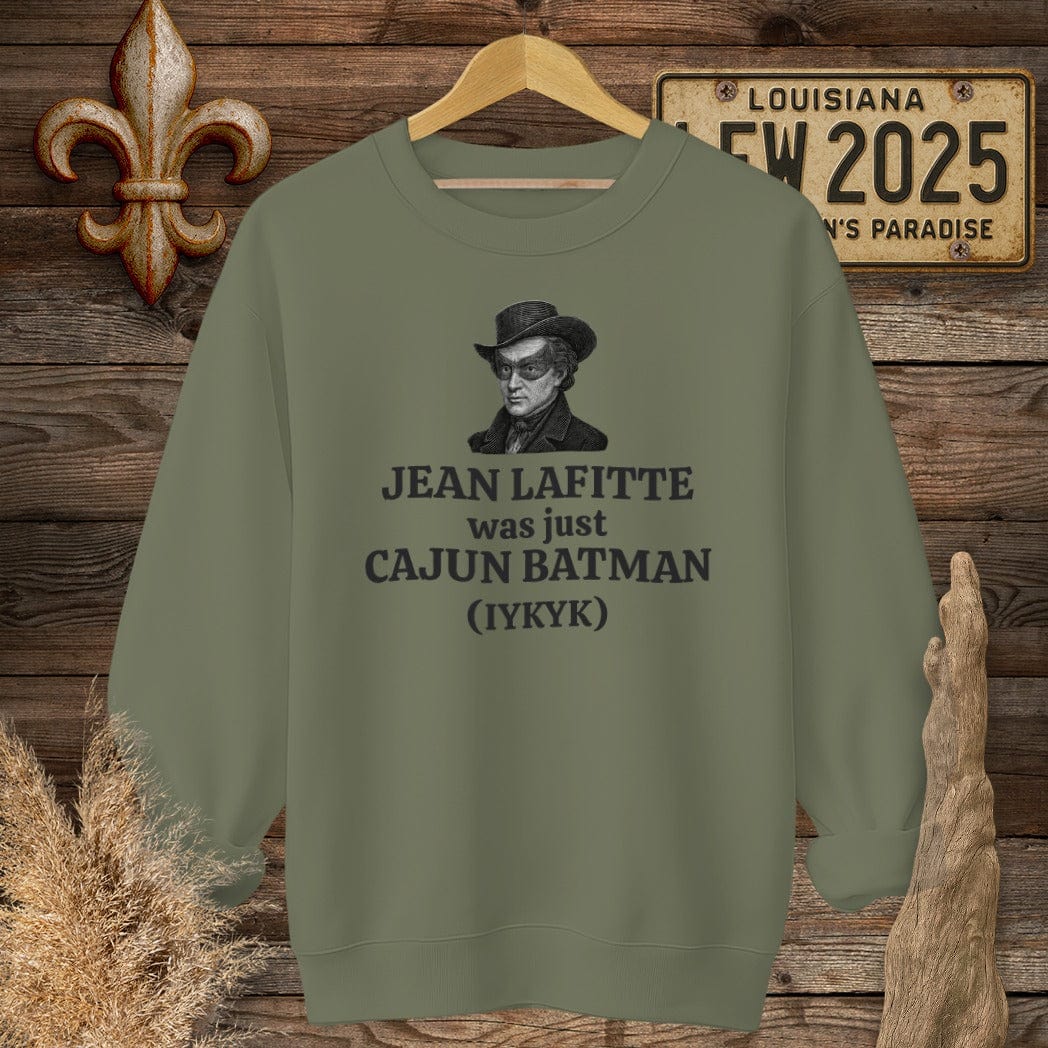 S / Military Green Louisiana Jean Lafitte Was Just Cajun Batman Sweatshirt by Laissez Faire Wear