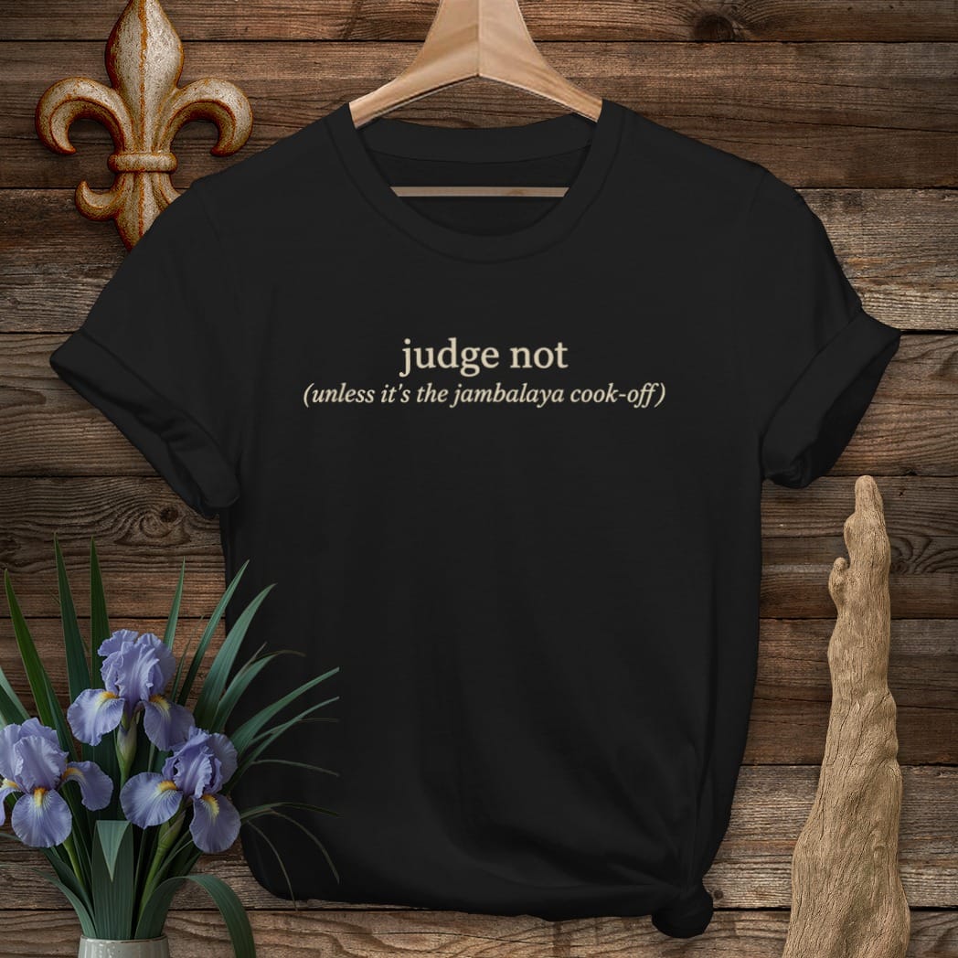 S / Black Louisiana Judge Not T-Shirt by Laissez Faire Wear