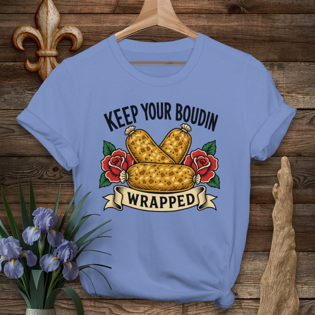 S / Iris Louisiana Keep Your Boudin Wrapped T-Shirt by Laissez Faire Wear