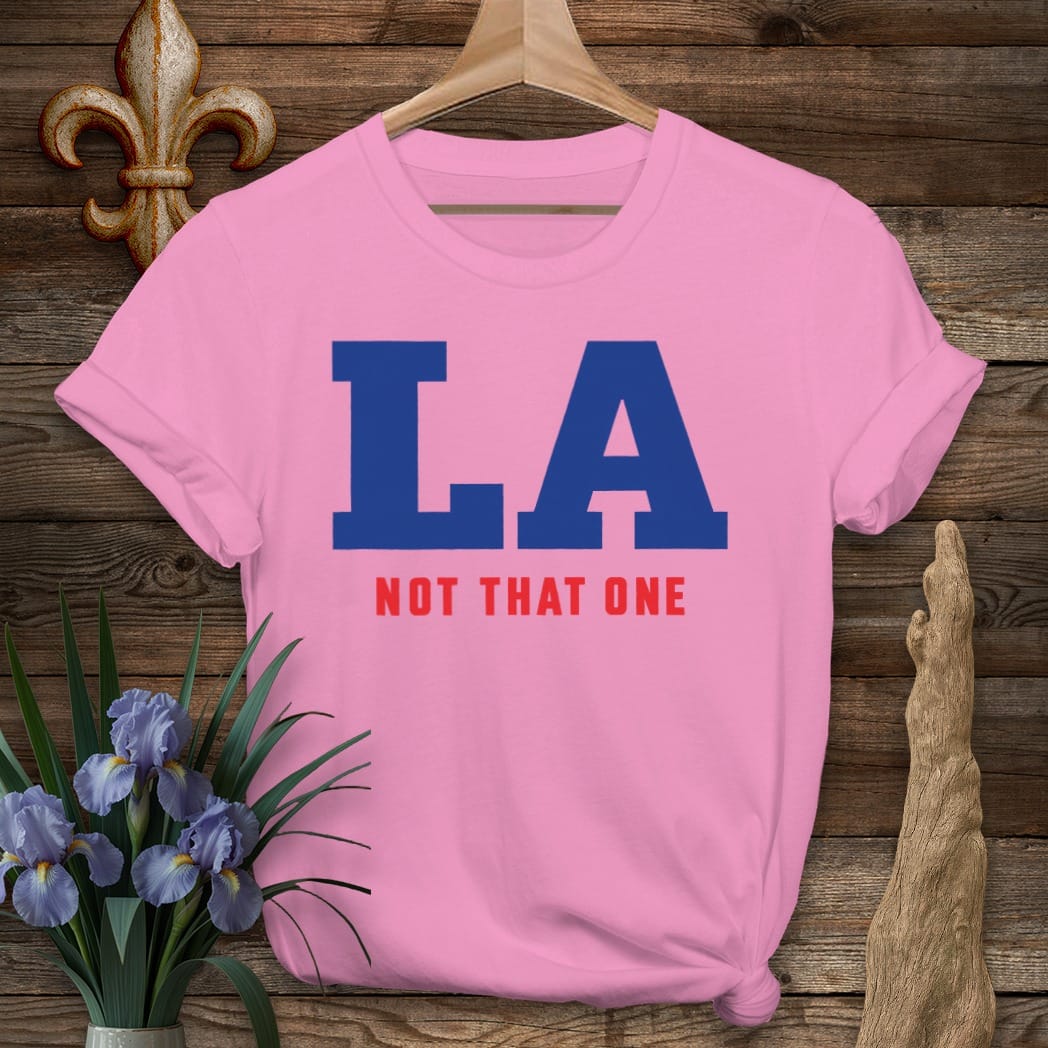 S / Azalea Louisiana LA, Not That One T-Shirt by Laissez Faire Wear