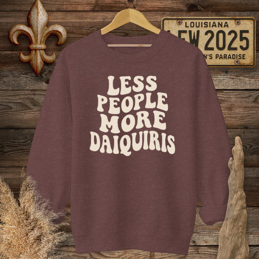 S / Heather Sport Dark Maroon Louisiana Less People More Daquiris T_Shirt Sweatshirt by Laissez Faire Wear