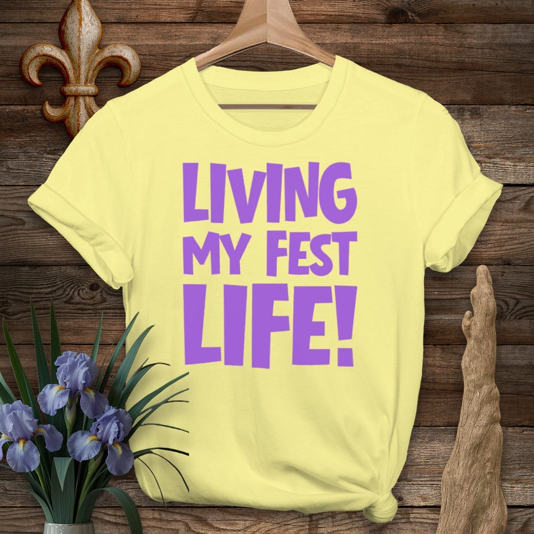S / Cornsilk Louisiana Living My Fest Life T-Shirt by Laissez Faire Wear