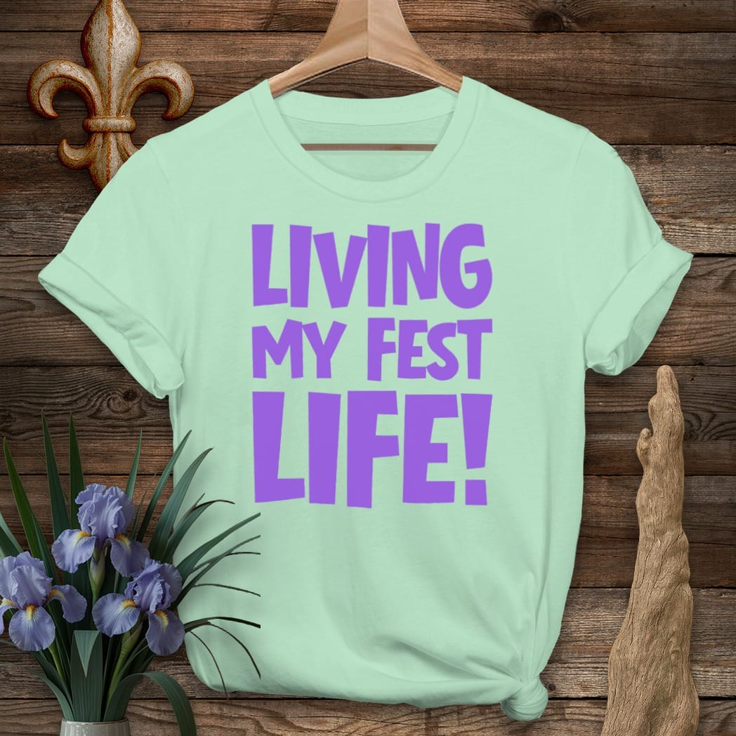 S / Mint Green Louisiana Living My Fest Life T-Shirt by Laissez Faire Wear