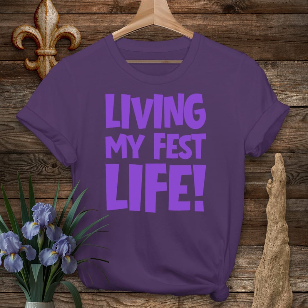S / Purple Louisiana Living My Fest Life T-Shirt by Laissez Faire Wear