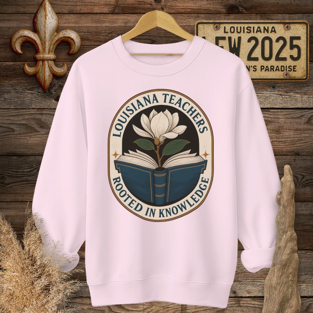 S / Light Pink Louisiana Louisiana Teachers - Rooted in Knowledge Sweatshirt by Laissez Faire Wear