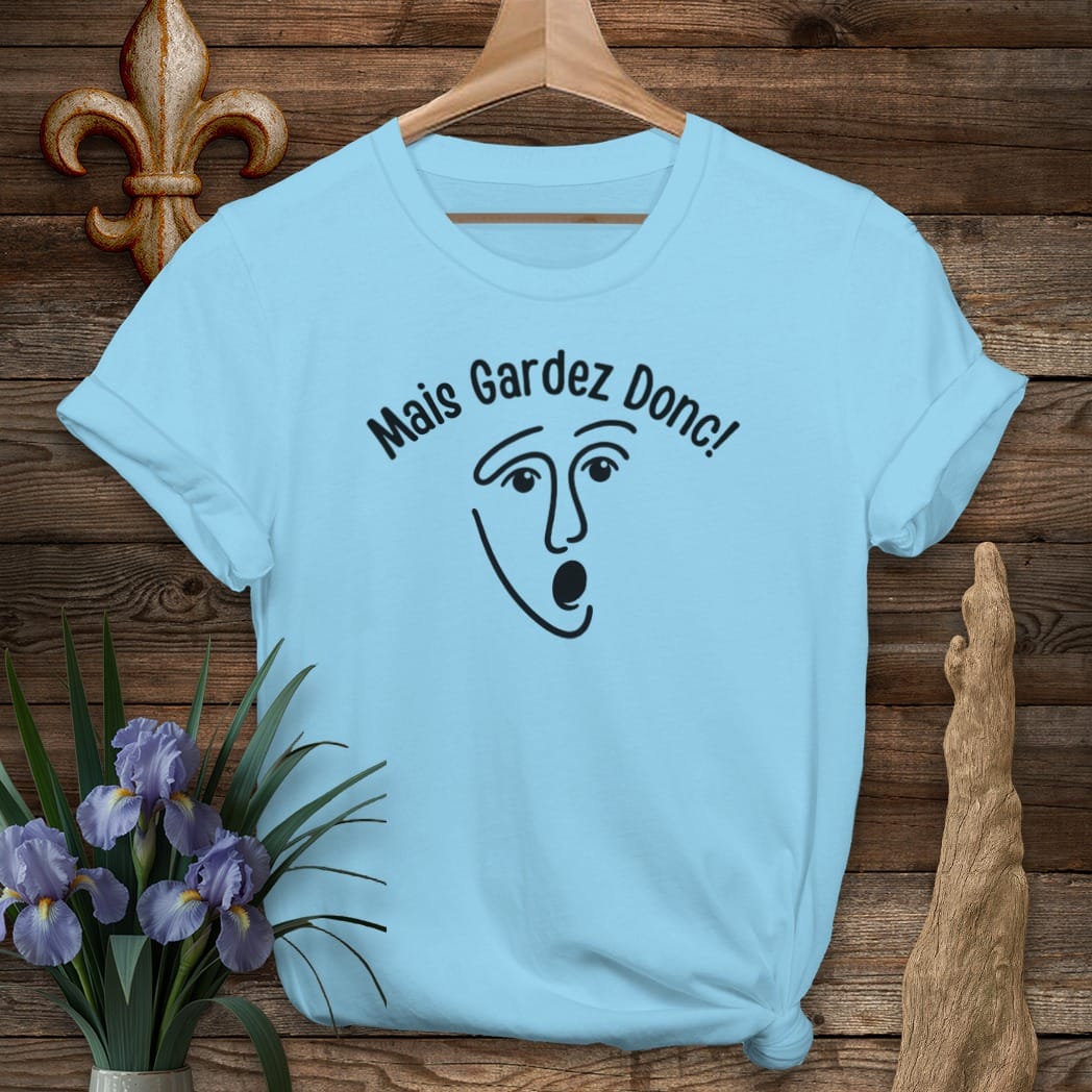 S / Sky Louisiana Mais Gardez Donc! T-Shirt by Laissez Faire Wear