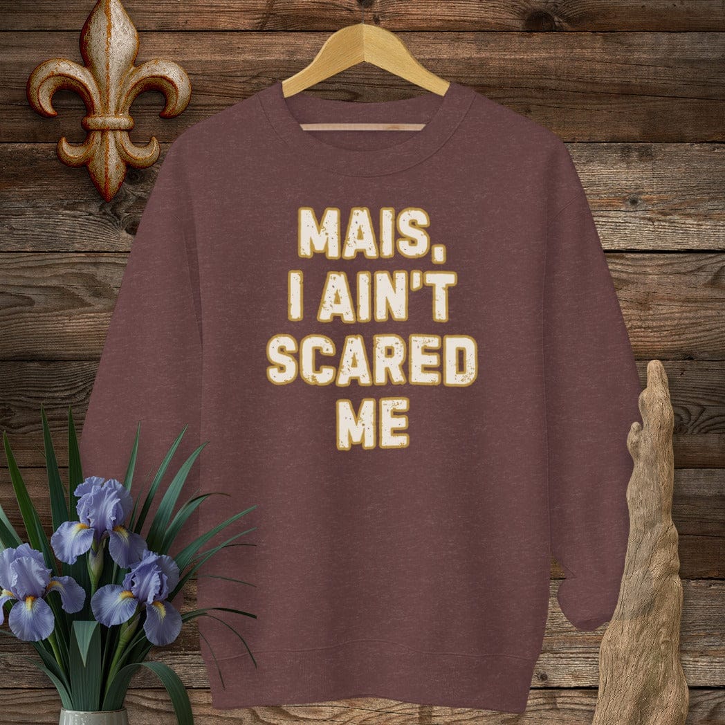 S / Heather Sport Dark Maroon Louisiana Mais, I Ain't Scared Sweatshirt by Laissez Faire Wear