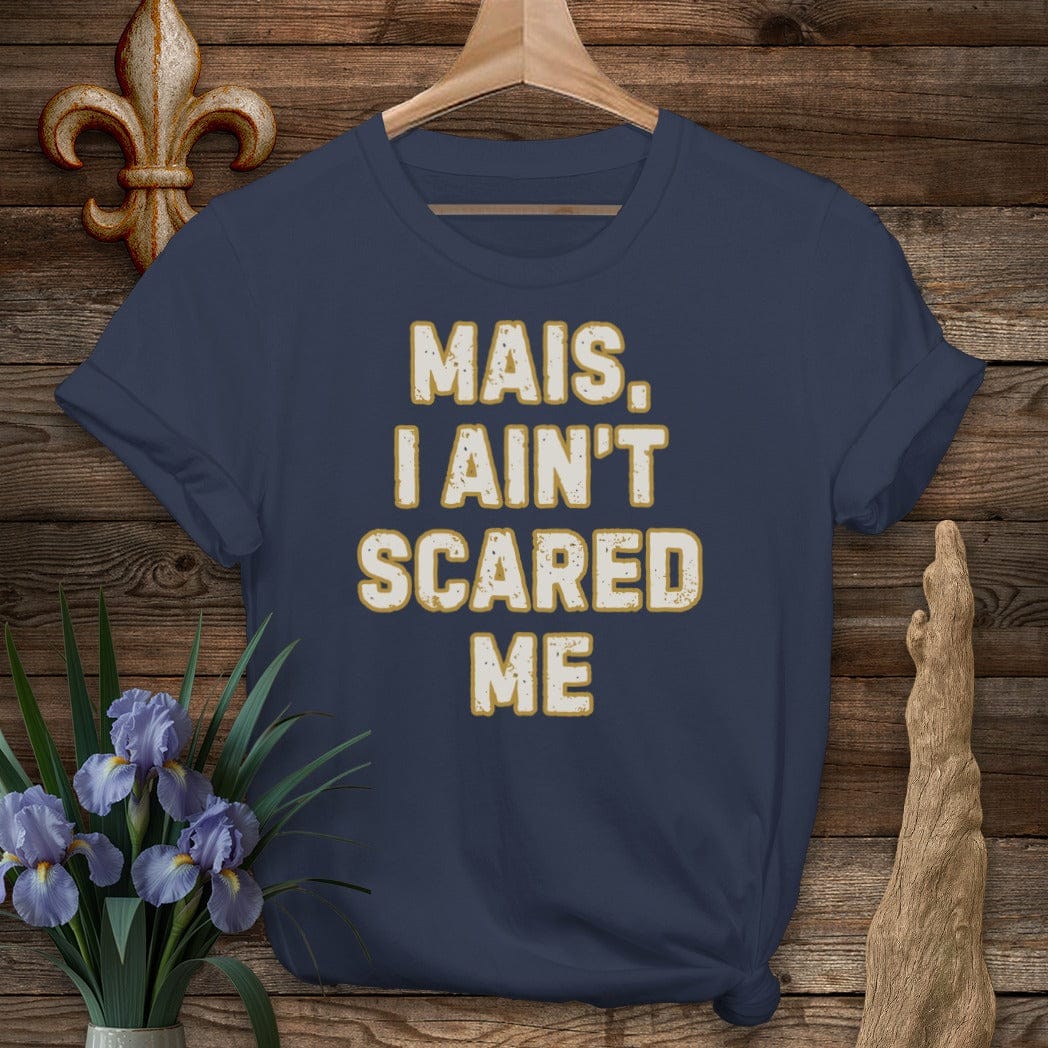 S / Navy Louisiana Mais, I Ain't Scared T-Shirt by Laissez Faire Wear