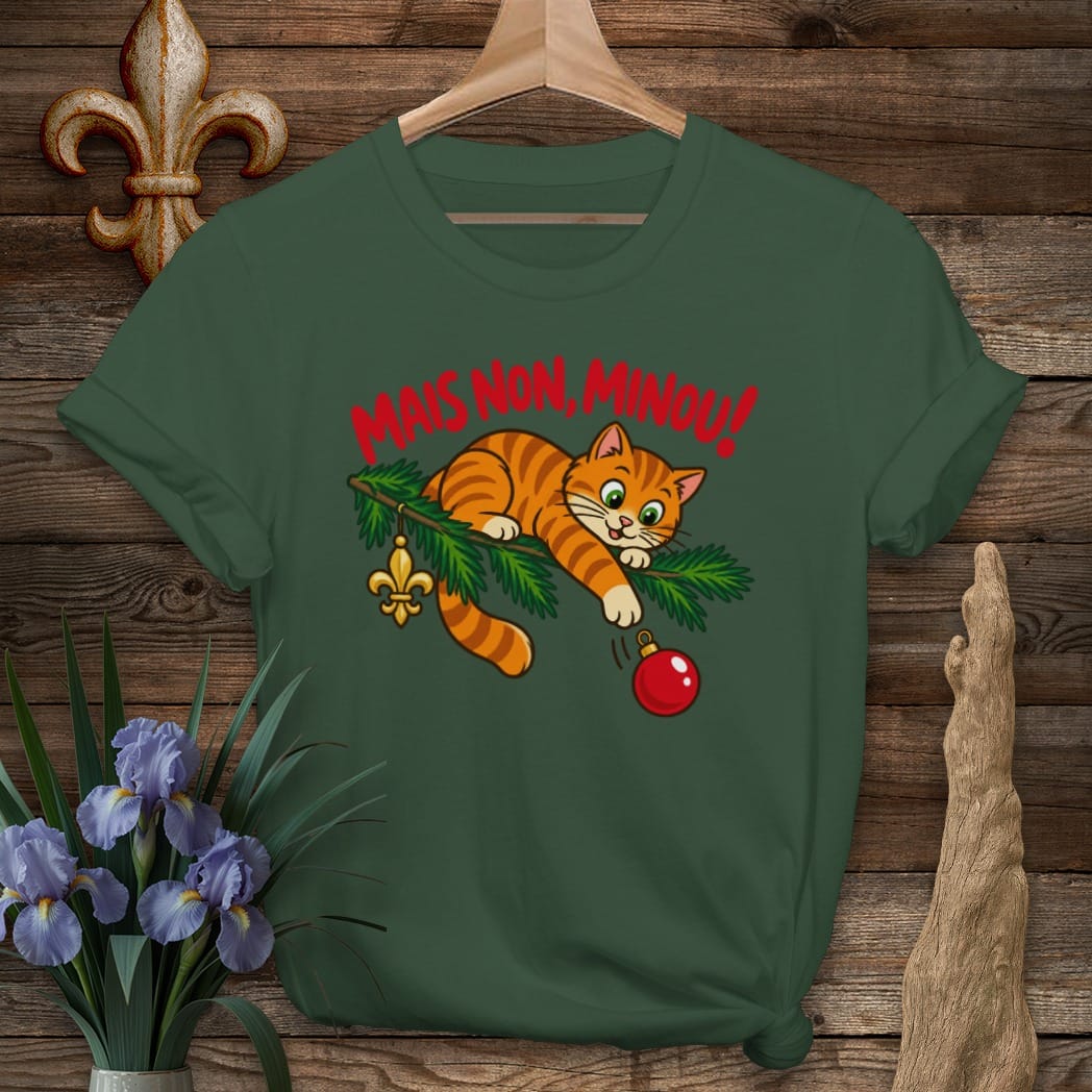 S / Forest Green Louisiana Mais Non, Minou! T-Shirt by Laissez Faire Wear