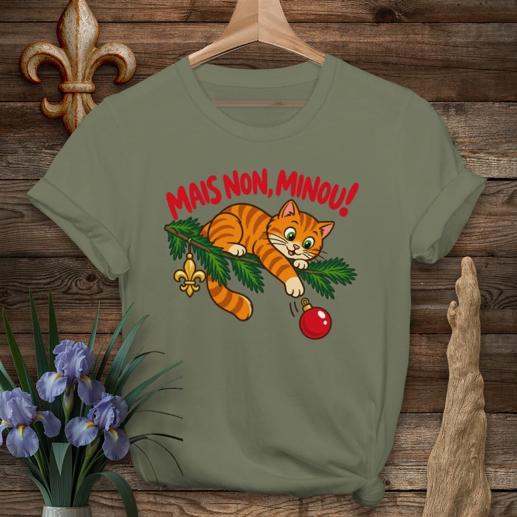 S / Military Green Louisiana Mais Non, Minou! T-Shirt by Laissez Faire Wear