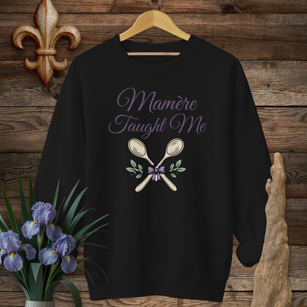 S / Black Louisiana Mamere Taught Me Sweatshirt by Laissez Faire Wear