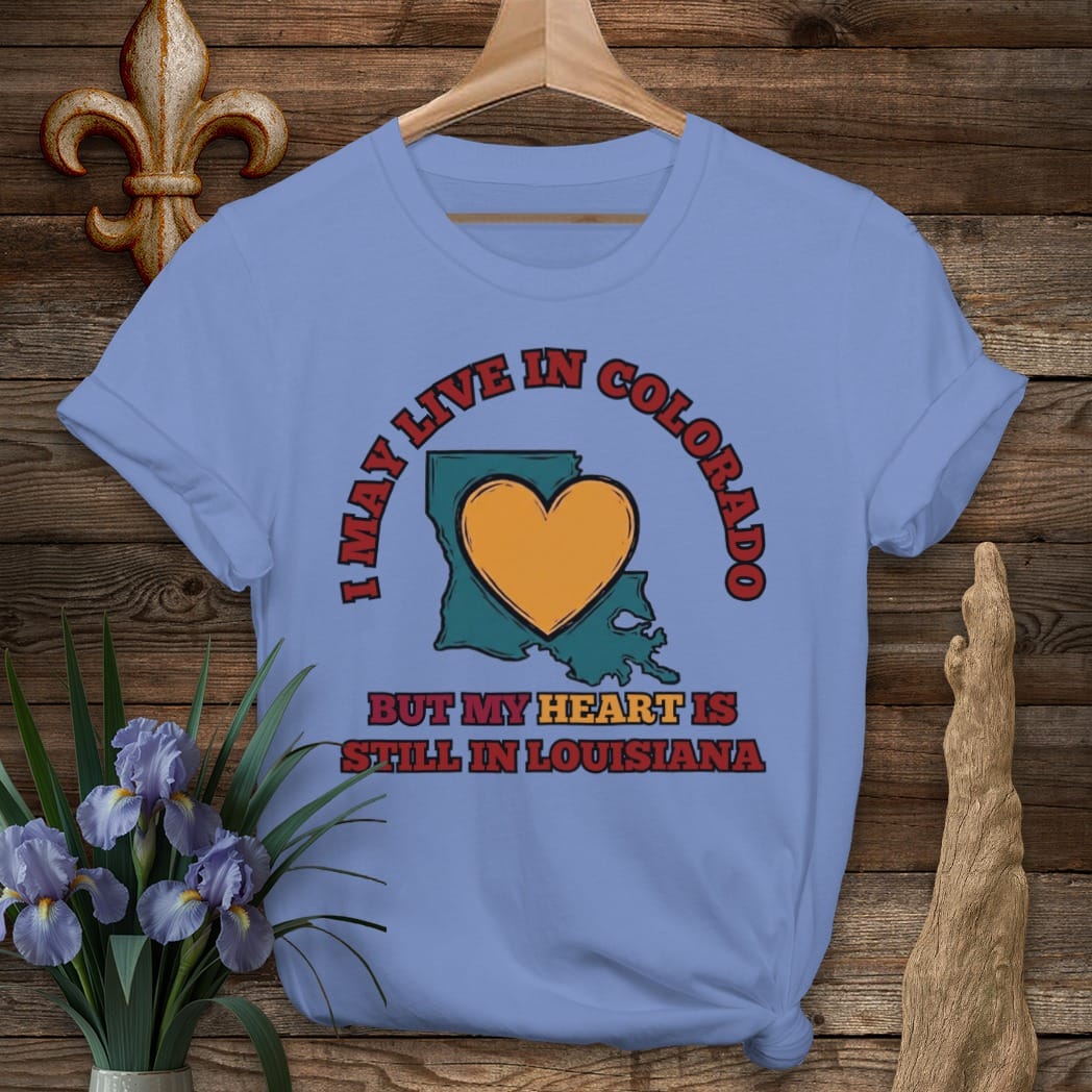 S / Iris Louisiana May Live in Colorado T-Shirt by Laissez Faire Wear