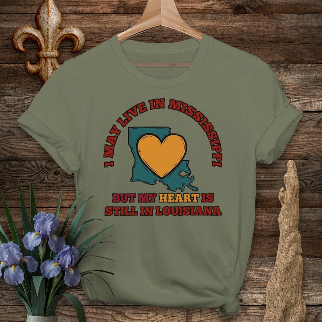 S / Military Green Louisiana May Live in Mississippi T-Shirt by Laissez Faire Wear