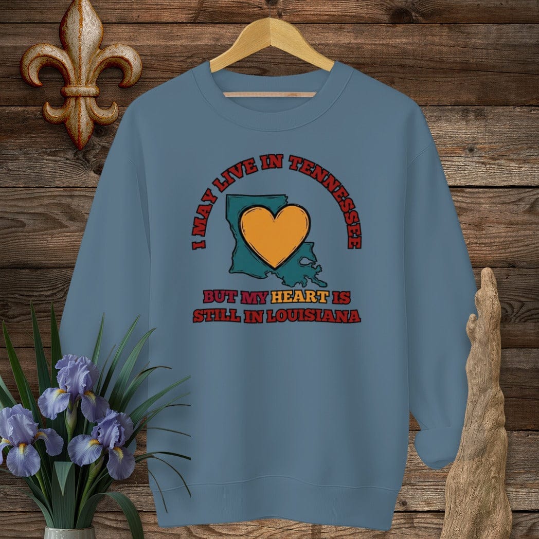 S / Indigo Blue Louisiana May Live in Tennessee Sweatshirt by Laissez Faire Wear