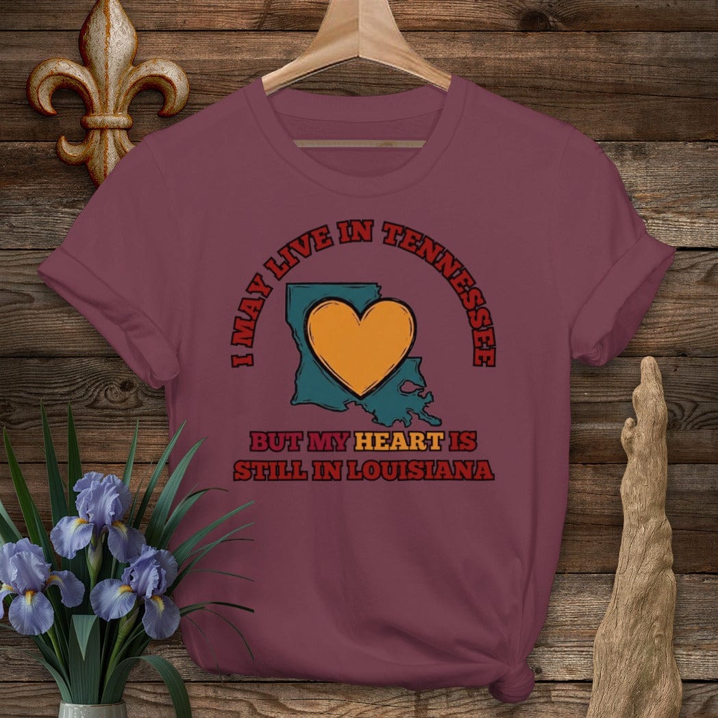 S / Maroon Louisiana May Live in Tennessee T-Shirt by Laissez Faire Wear