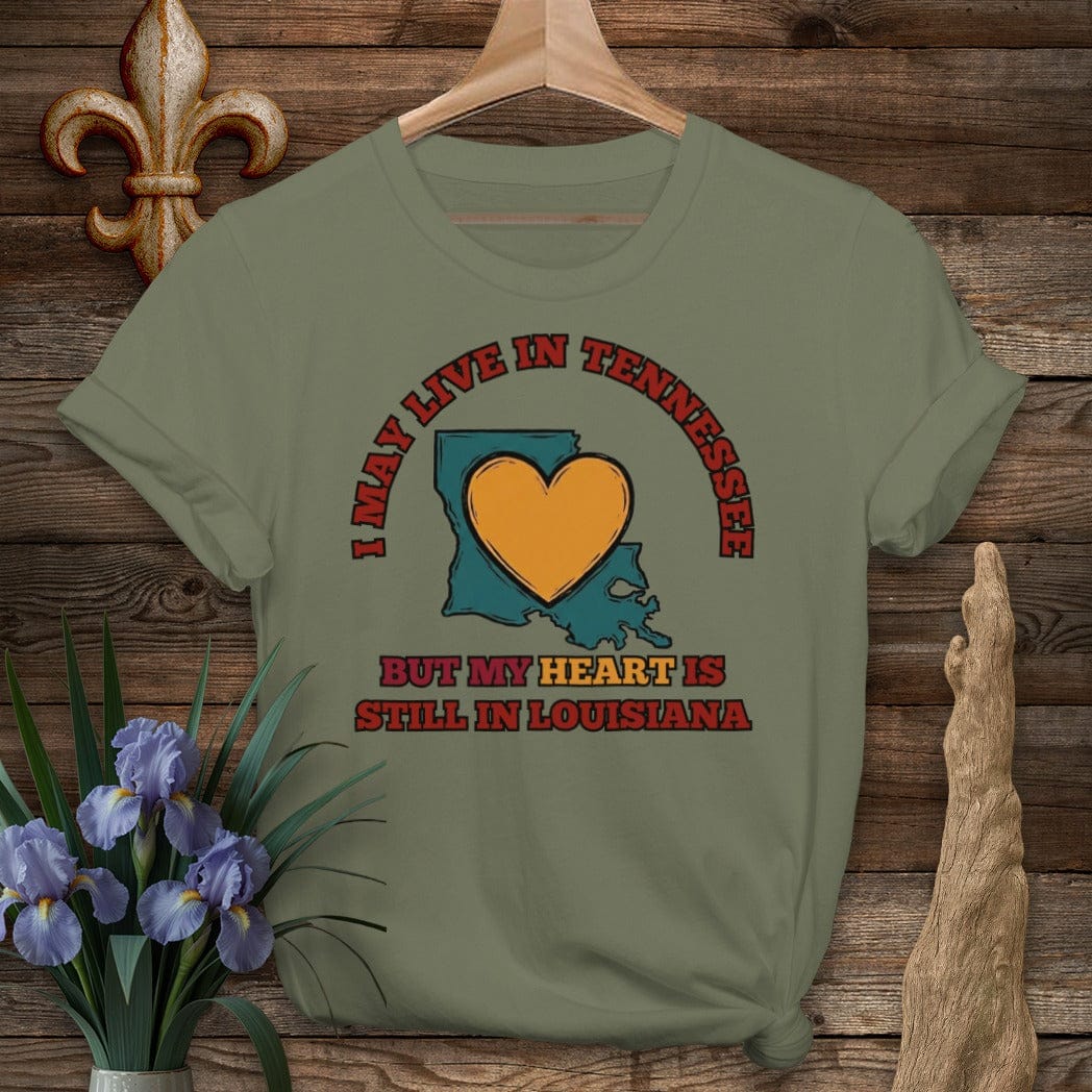 S / Military Green Louisiana May Live in Tennessee T-Shirt by Laissez Faire Wear