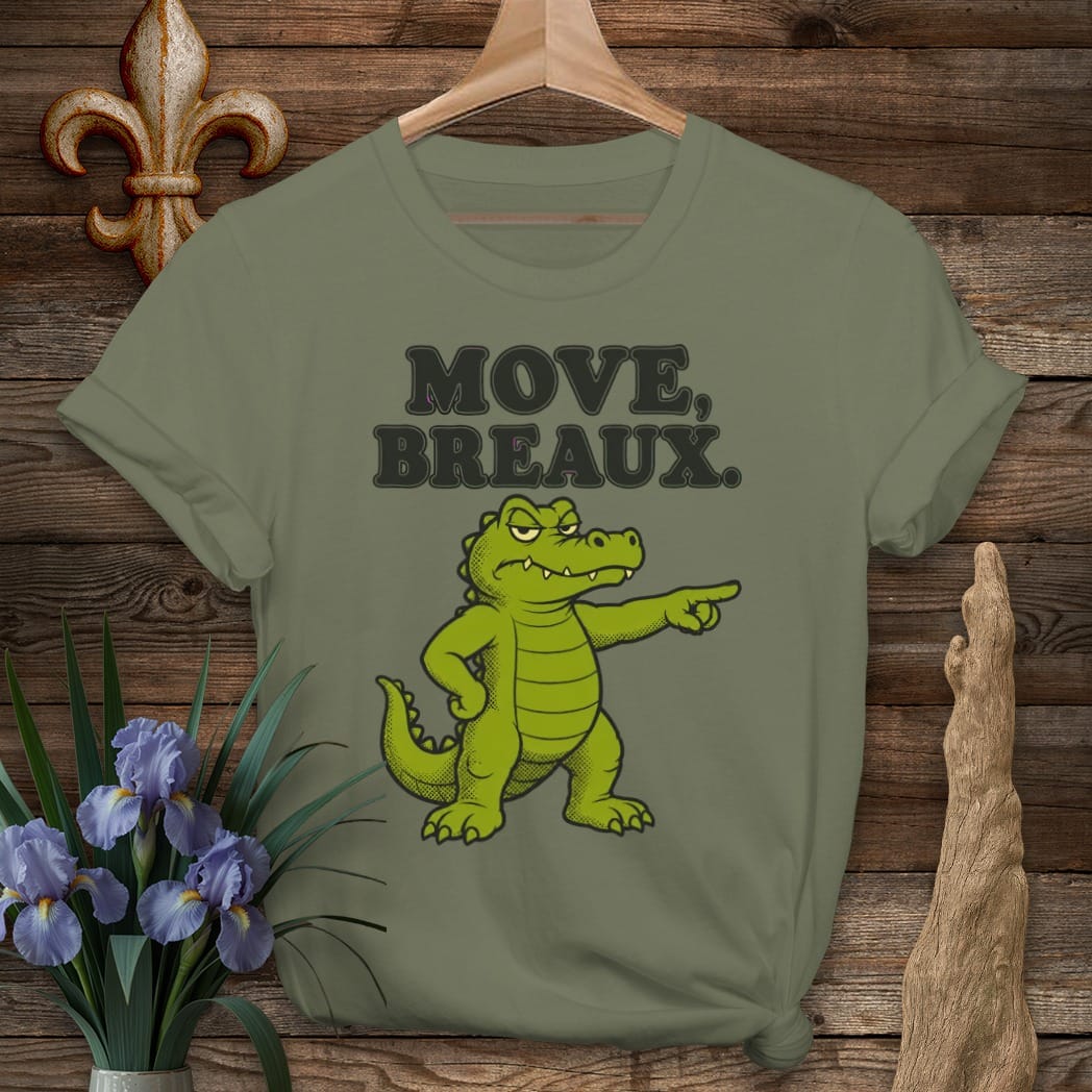 S / Military Green Louisiana Move Breaux T-Shirt by Laissez Faire Wear