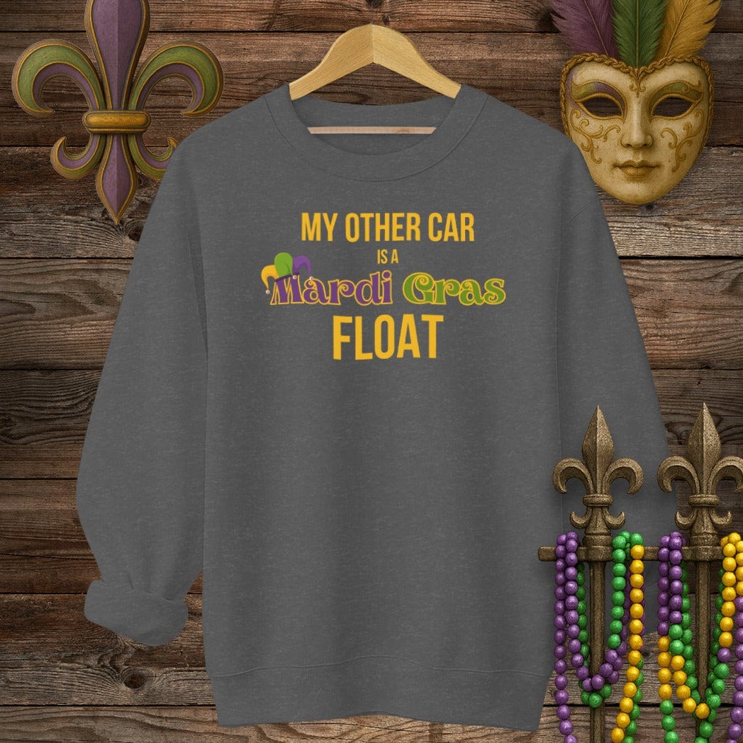 S / Dark Heather Louisiana My Other Car is a Mardi Gras Float Sweatshirt by Laissez Faire Wear