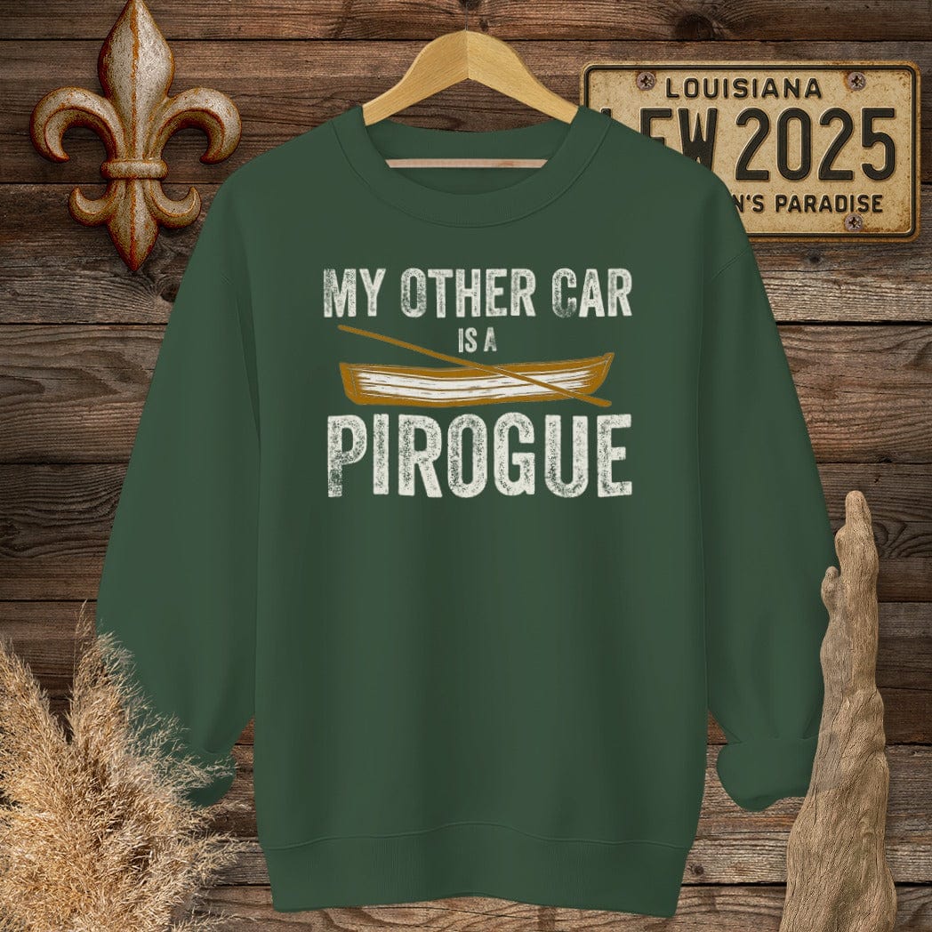 S / Forest Green Louisiana My Other Car is a Pirogue Sweatshirt by Laissez Faire Wear