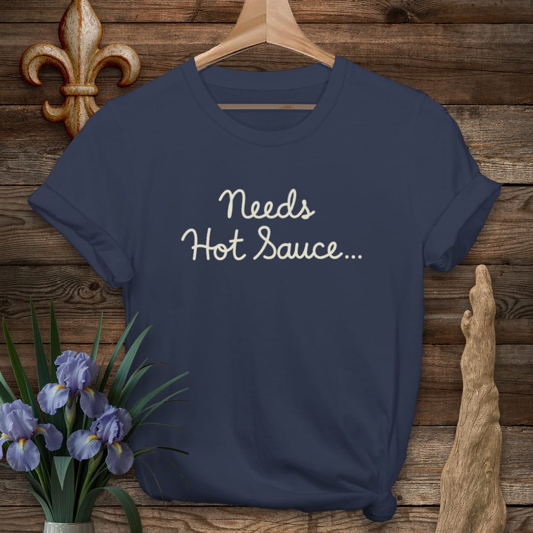 S / Navy Louisiana Needs Hot Sauce T-Shirt by Laissez Faire Wear