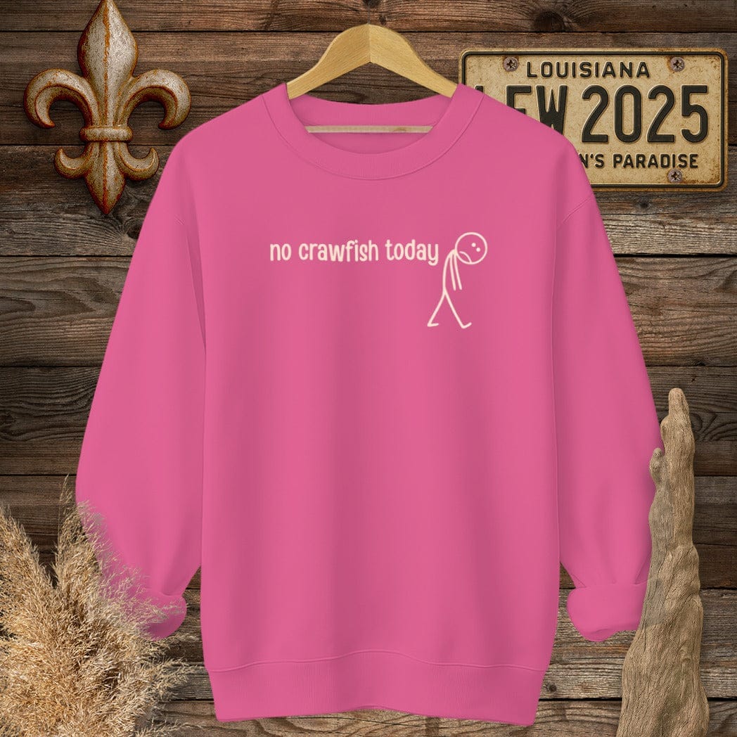S / Heliconia Louisiana No Crawfish Today Sweatshirt by Laissez Faire Wear