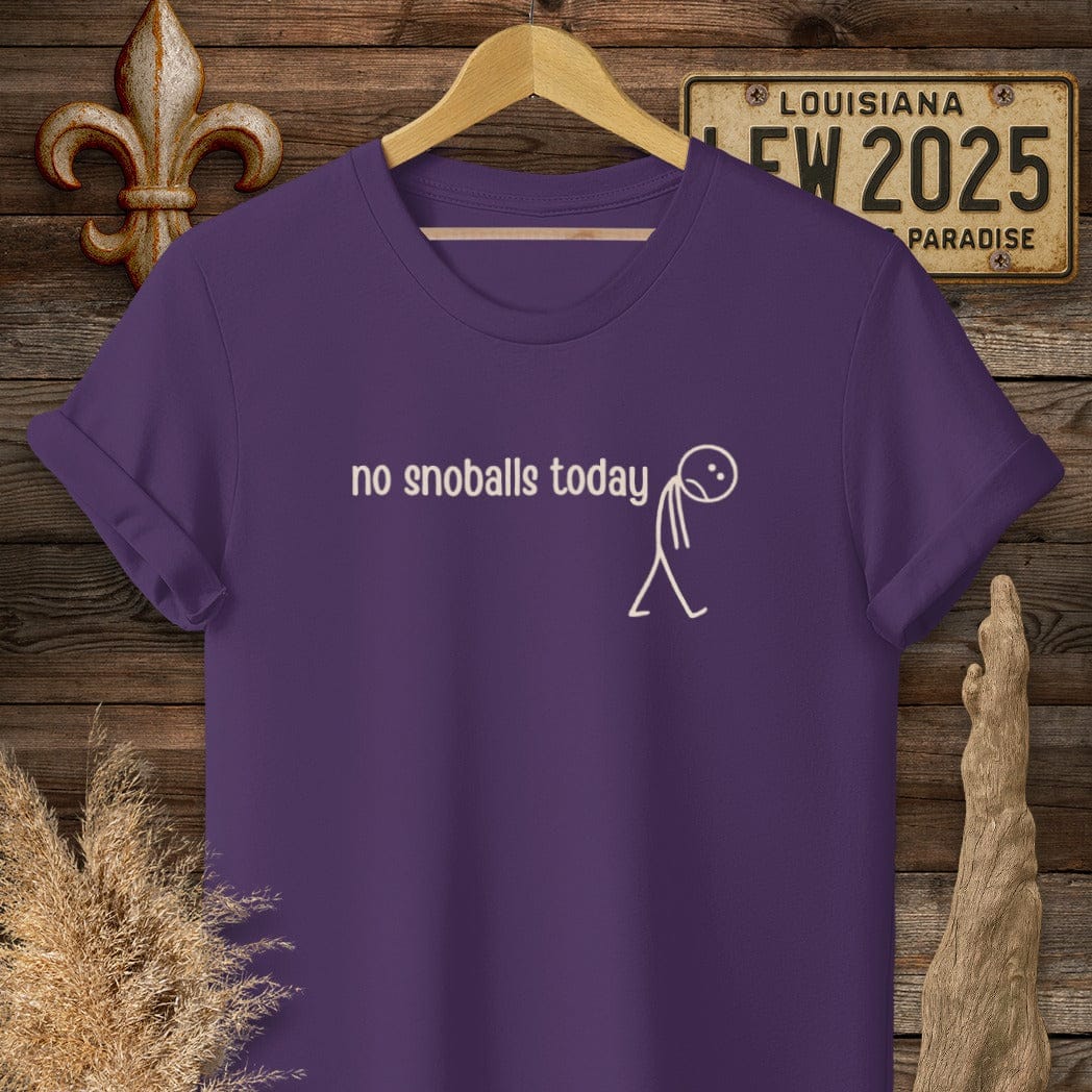 S / Purple Louisiana No Snoballs Today T-Shirt by Laissez Faire Wear