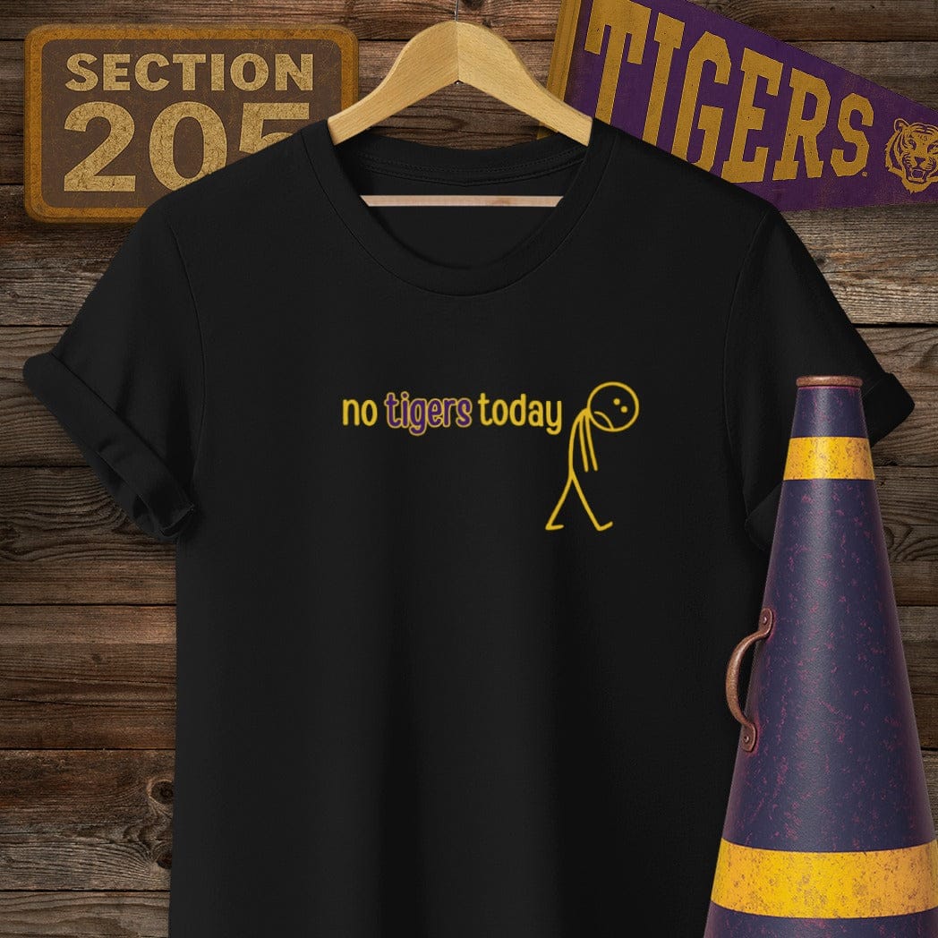 S / Black Louisiana No Tigers Today T-Shirt by Laissez Faire Wear
