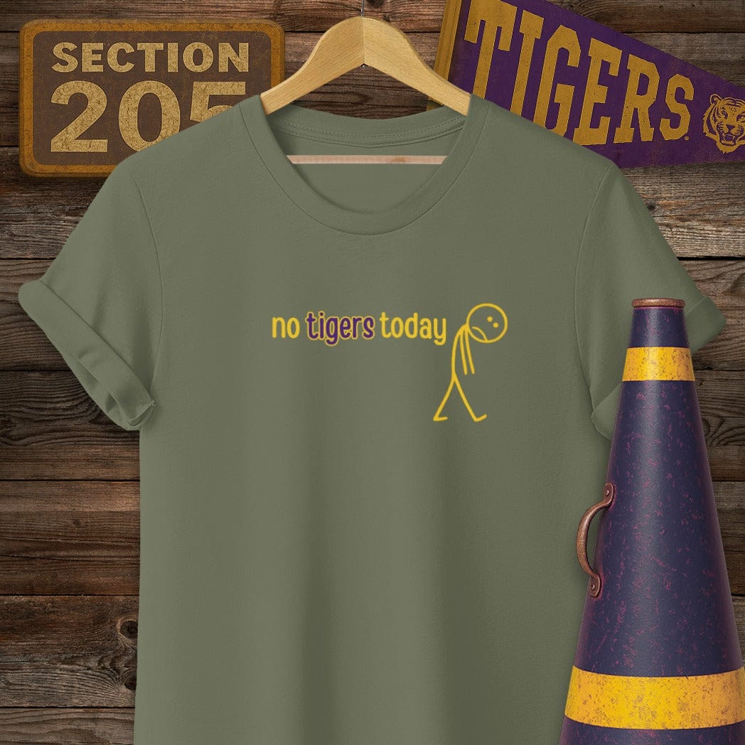 S / Military Green Louisiana No Tigers Today T-Shirt by Laissez Faire Wear