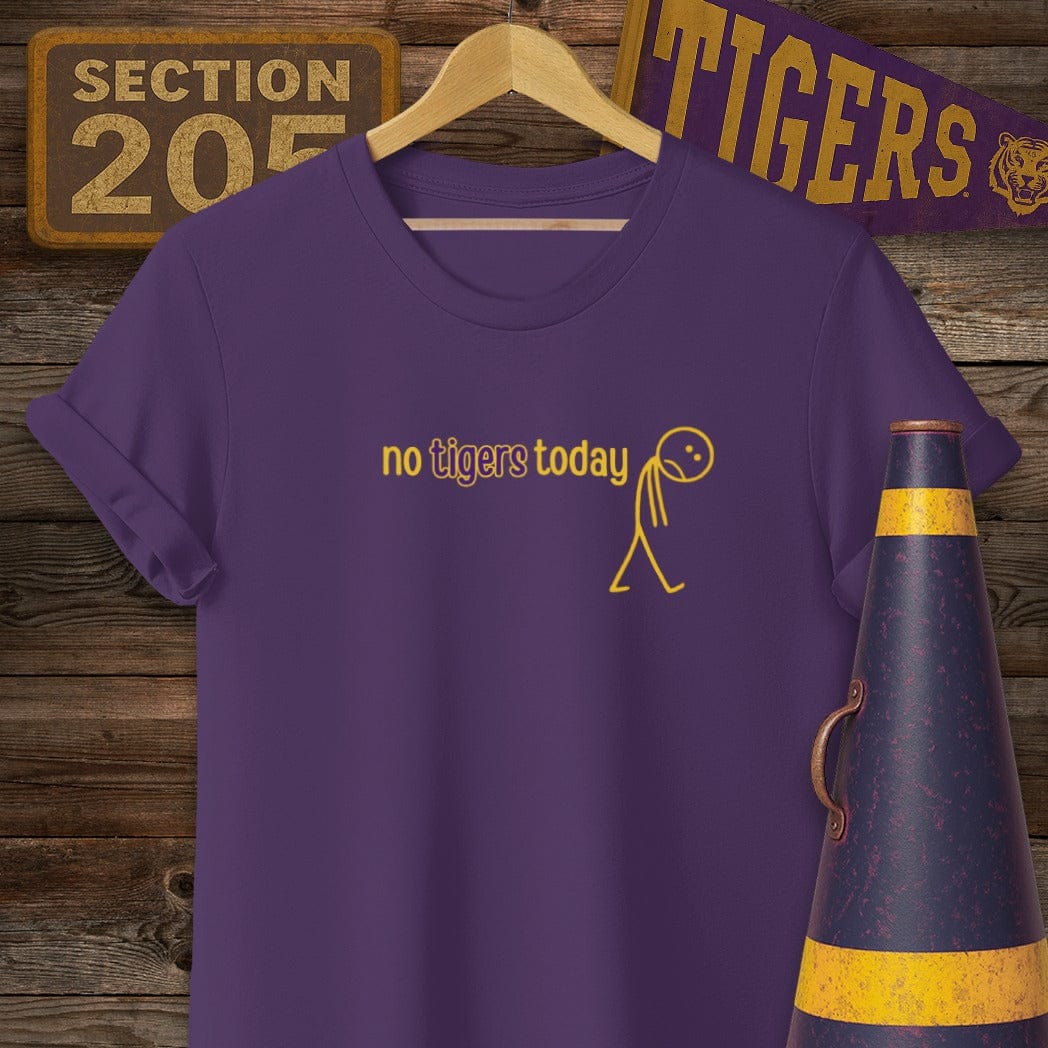 S / Purple Louisiana No Tigers Today T-Shirt by Laissez Faire Wear