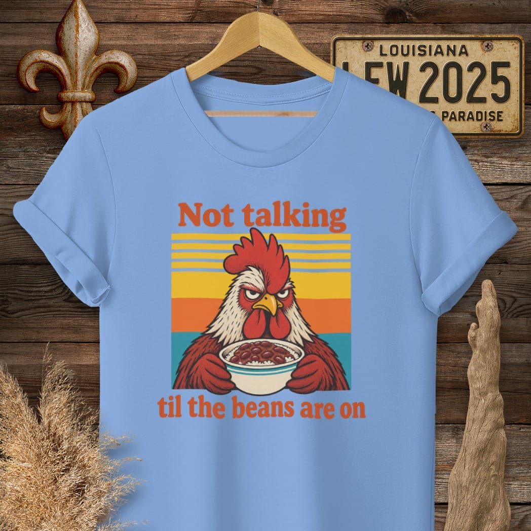 S / Carolina Blue Louisiana Not Talking T-Shirt by Laissez Faire Wear