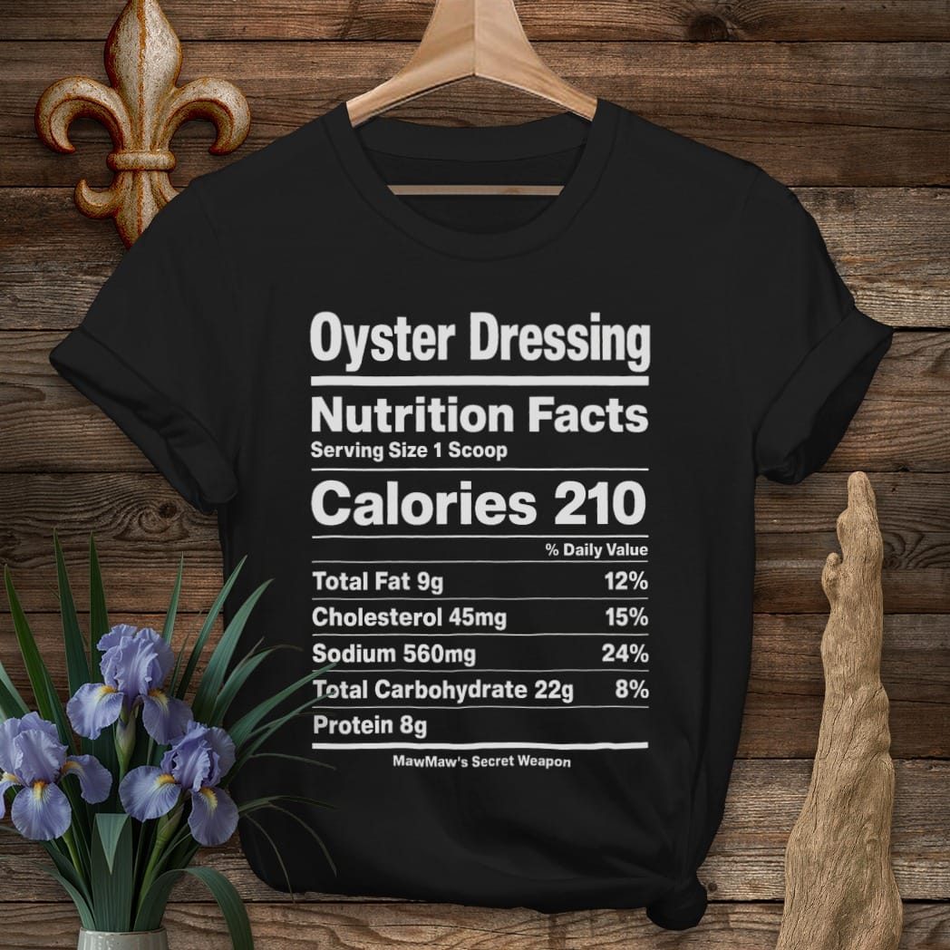 S / Black Louisiana Oyster Dressing Nutrition T-Shirt by Laissez Faire Wear