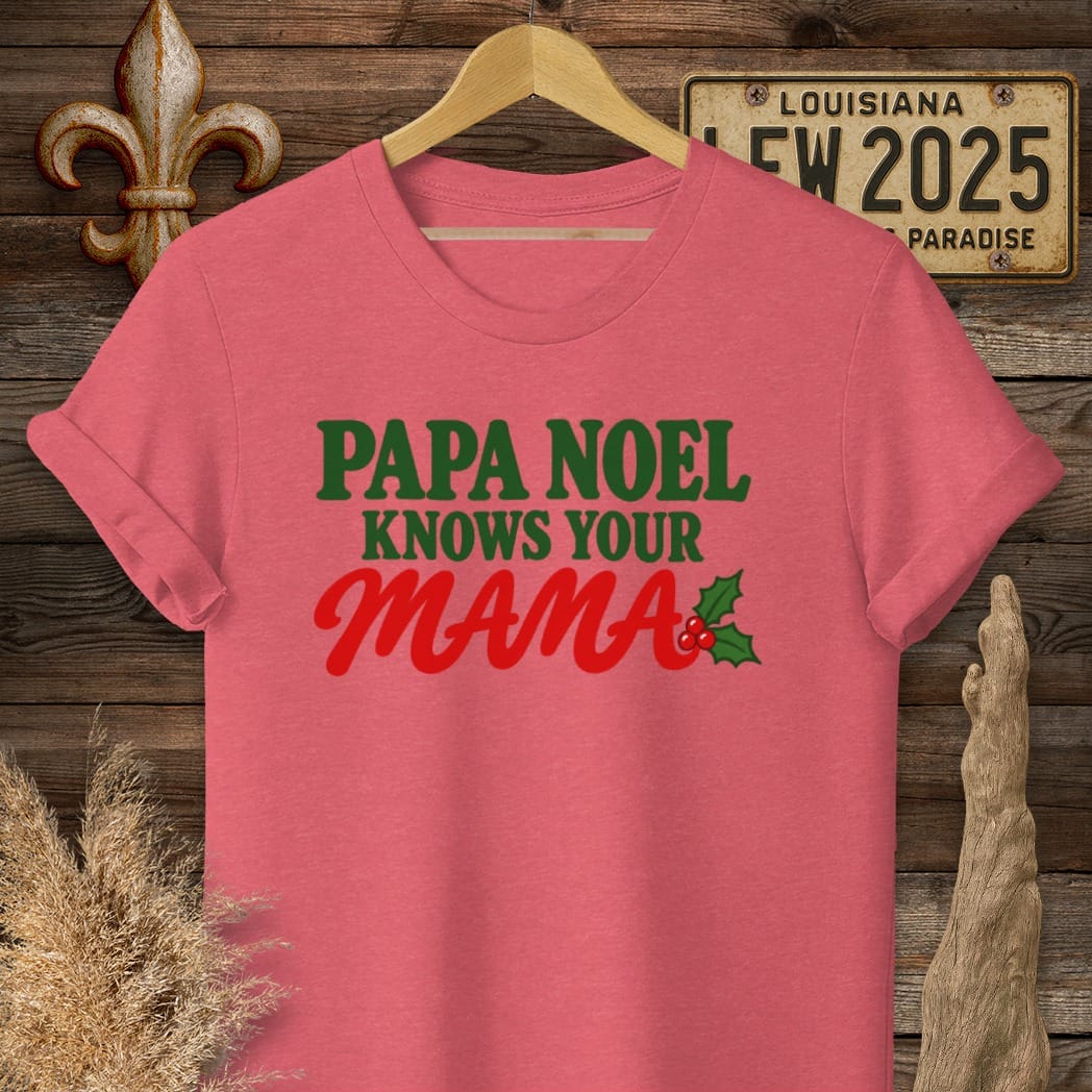 S / Heather Red Louisiana Papa Noel Knows Mama T-Shirt by Laissez Faire Wear