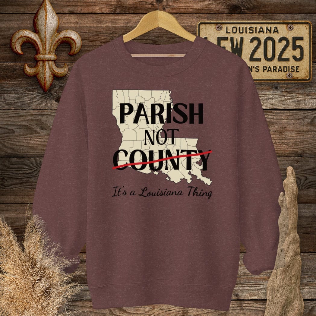 S / Heather Sport Dark Maroon Louisiana Parish Not County Sweatshirt by Laissez Faire Wear