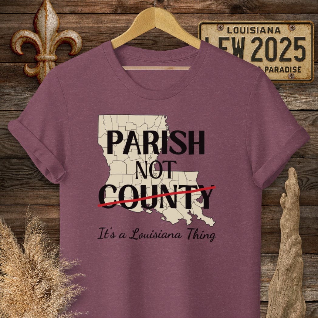 S / Heather Maroon Louisiana Parish Not County T-Shirt by Laissez Faire Wear