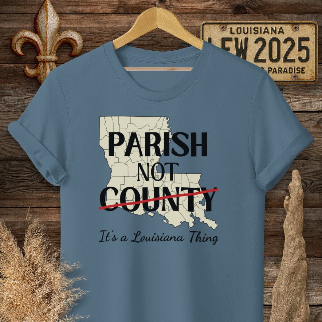 S / Indigo Blue Louisiana Parish Not County T-Shirt by Laissez Faire Wear
