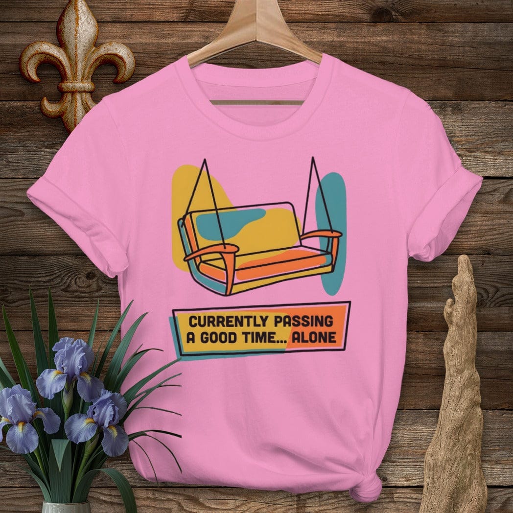 S / Azalea Louisiana Pass a Good Time...Alone T-Shirt by Laissez Faire Wear