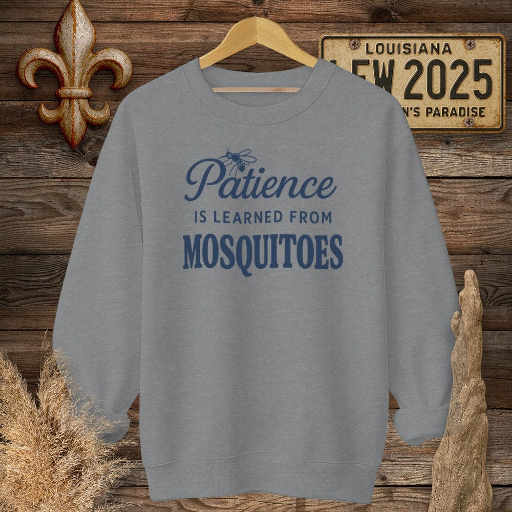 S / Graphite Heather Louisiana Patience is Learned from Mosquitoes Sweatshirt by Laissez Faire Wear