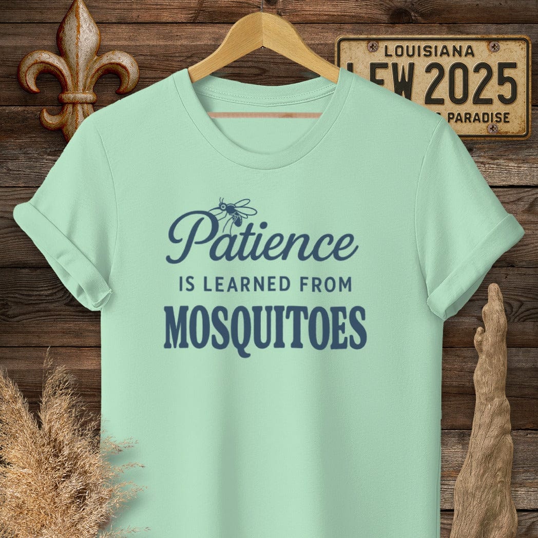 S / Mint Green Louisiana Patience is Learned from Mosquitoes T-Shirt by Laissez Faire Wear