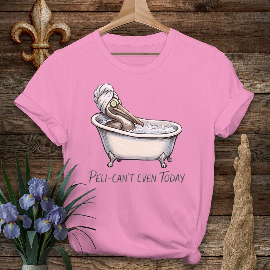 S / Azalea Louisiana Peli-can't Even Today T-Shirt by Laissez Faire Wear