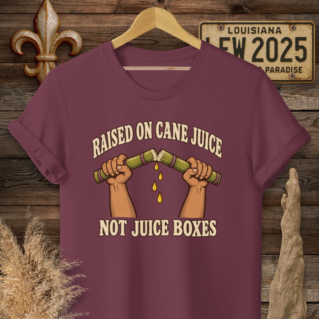 S / Maroon Louisiana Raised on Cane Juice T-Shirt by Laissez Faire Wear