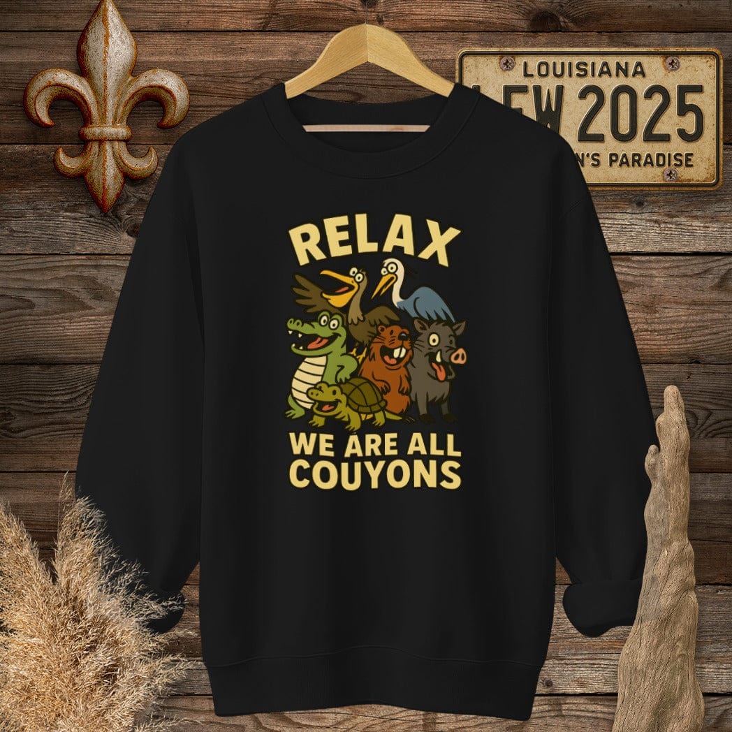 S / Black Louisiana Relax, We are all Couyons Sweatshirt by Laissez Faire Wear