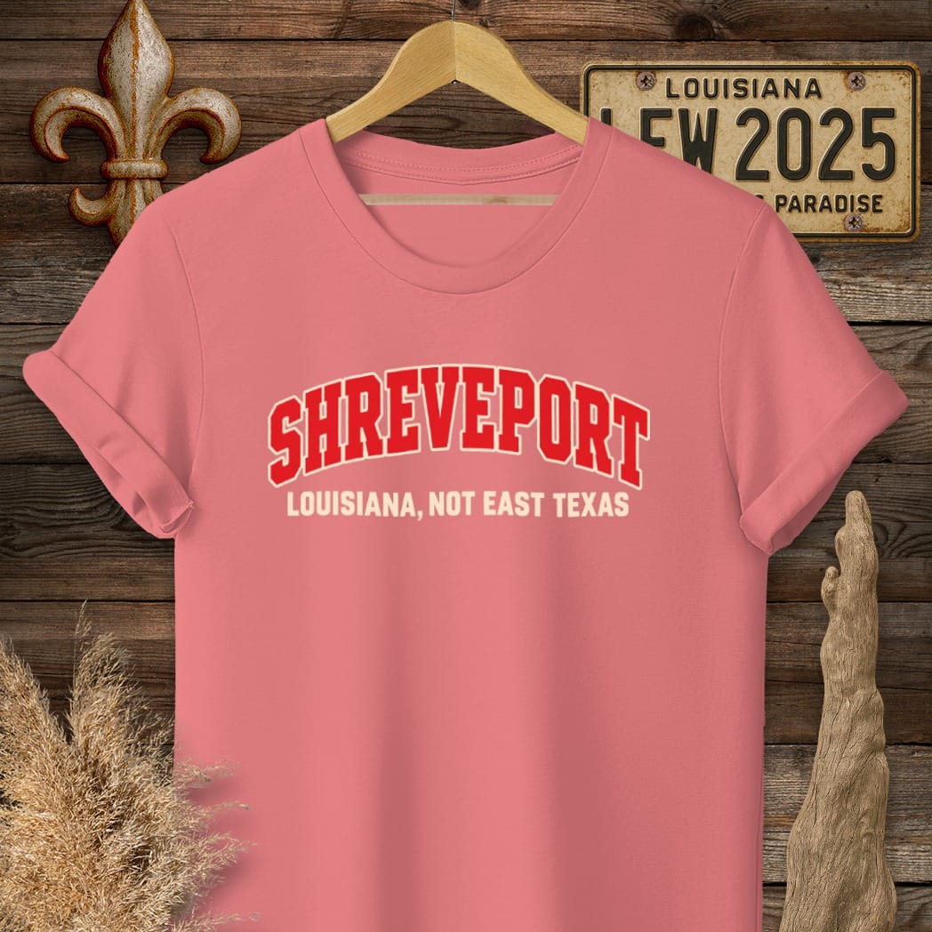 S / Coral Silk Louisiana Shreveport, Not East Texas T-Shirt by Laissez Faire Wear