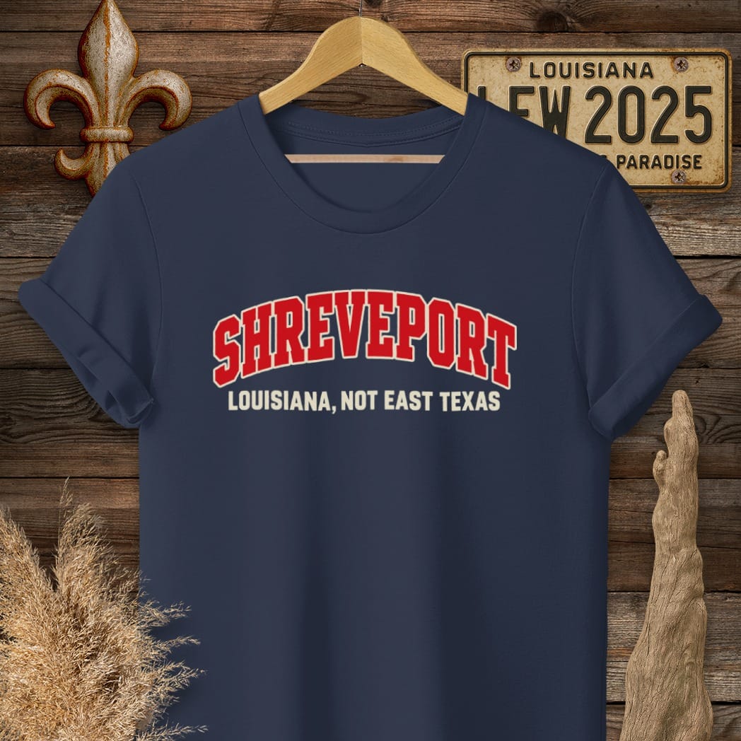 S / Navy Louisiana Shreveport, Not East Texas T-Shirt by Laissez Faire Wear