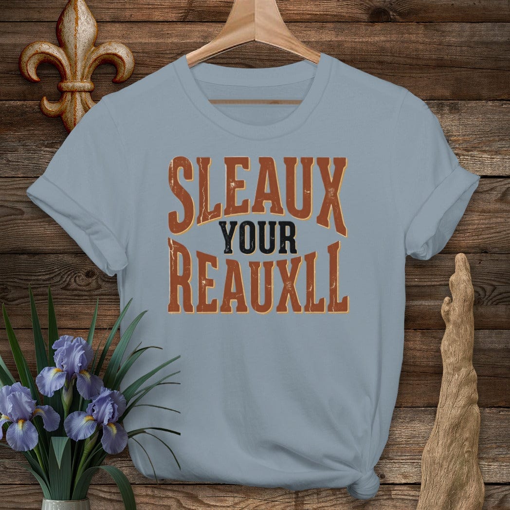 S / Stone Blue Louisiana Sleaux Your Reauxll T-Shirt by Laissez Faire Wear