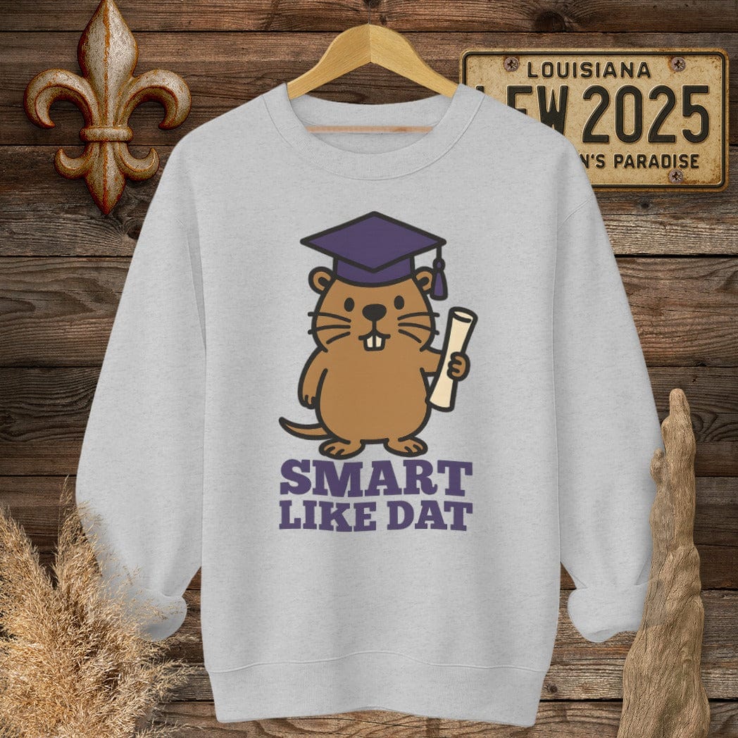 S / Sport Grey Louisiana Smart Like Dat Graduation Sweatshirt by Laissez Faire Wear