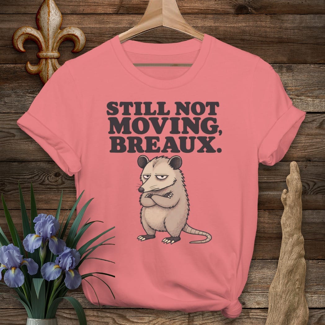 S / Coral Silk Louisiana Still Not Moving Breaux T-Shirt by Laissez Faire Wear