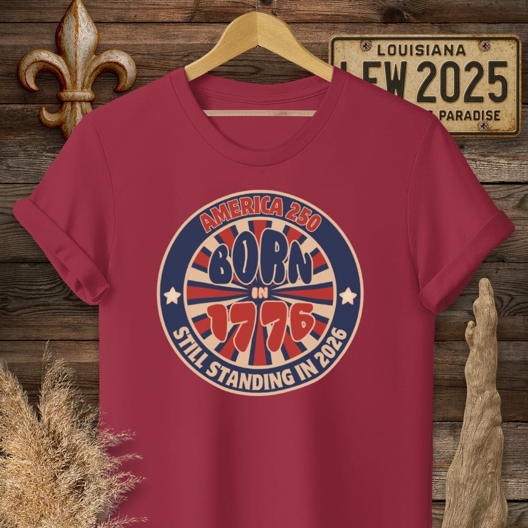 S / Cardinal Red Louisiana Still Standing Since 1776 T-Shirt by Laissez Faire Wear
