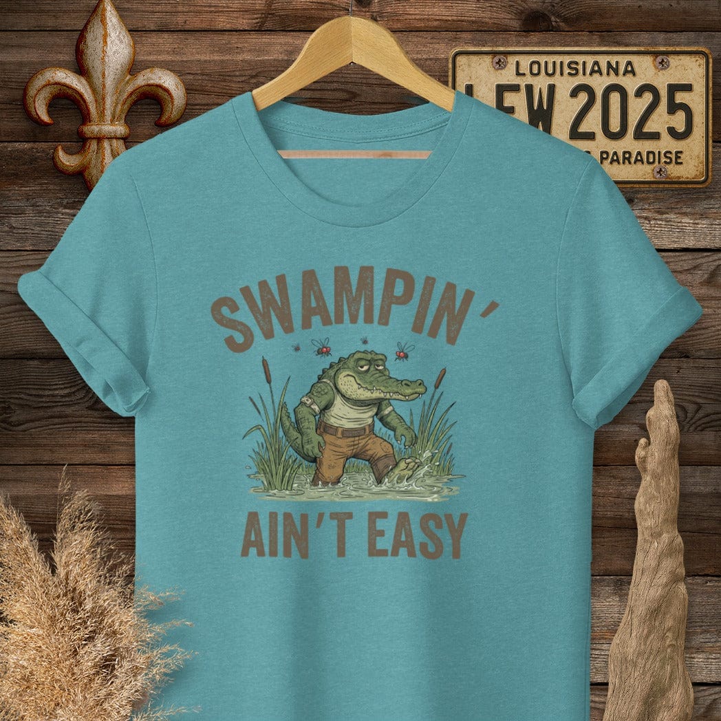 S / Heather Galapagos Blue Louisiana Swampin' Ain't Easy T-Shirt by Laissez Faire Wear