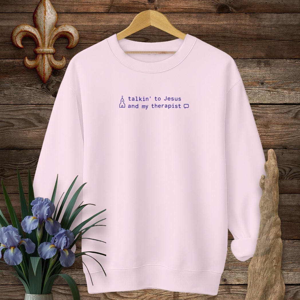 S / Light Pink Louisiana talkin' to Jesus and my therapist Sweatshirt by Laissez Faire Wear
