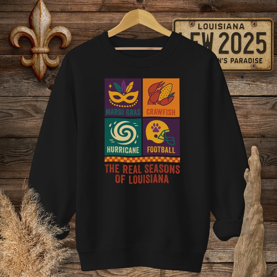 S / Black Louisiana The Real Seasons of Louisiana Sweatshirt by Laissez Faire Wear